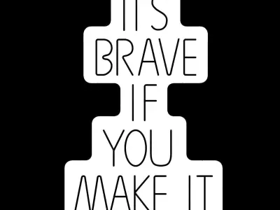 Its Brave If You Make It Neon Sign  3D model