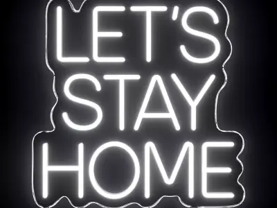 Lets Stay Home Neon Sign 3D model