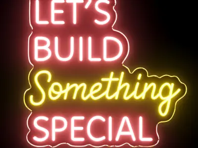 Lets Build Something Special Neon Sign 3D model