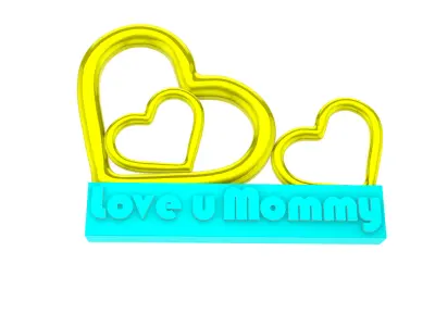 Love u moommmy stand hearts 3D print model