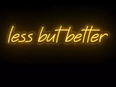 Less but better neon sign 3D model