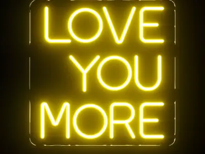 Love You More Neon Sign 3D model