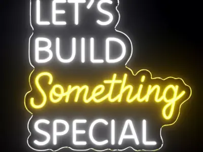 Lets Build Something Special Neon Sign 3D model