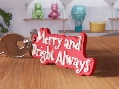 Merry and Bright Always Keychain - 460 3D print model