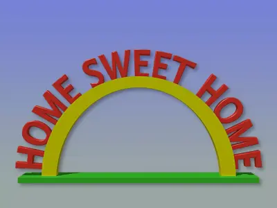 Home Sweet Home -  Free 3D print model