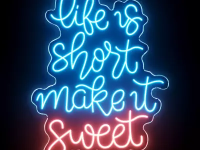 Life Is Short Make It Sweet Neon Sign 3D model