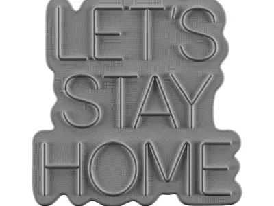Lets Stay Home Neon Sign 3D model