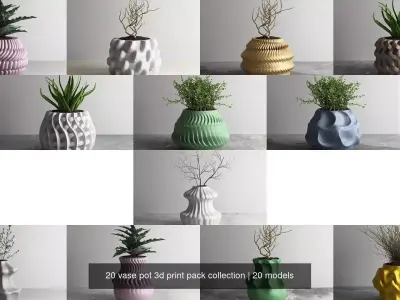 20 vase pot 3d print pack collection