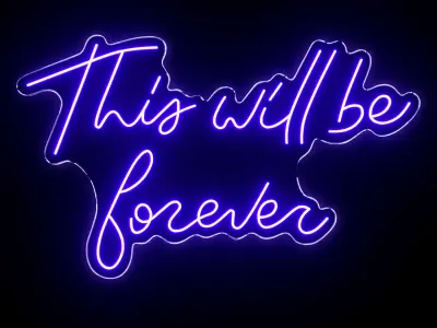 This Will Be Forever Neon Sign 3D model