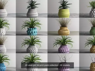 20 vase pot 3d print pack collection