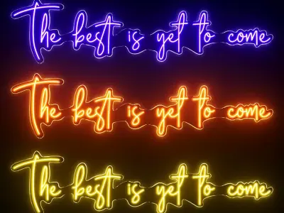 The Best Is Yet To Come Neon Sign 3D model