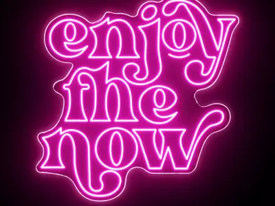 Enjoy The Now Neon Sign 3D model