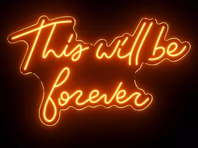 This Will Be Forever Neon Sign 3D model