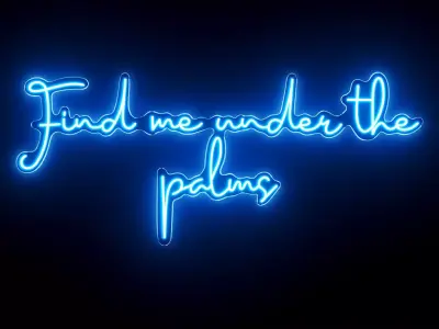 Find Me Under The Palms Neon Sign 3D model