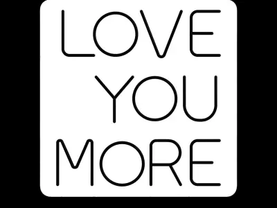 Love You More Neon Sign 3D model