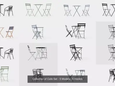 Collection of Cafe Set - 5 Models