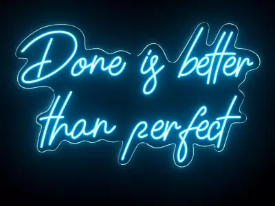 Done is better than perfect Neon Sign 3D model