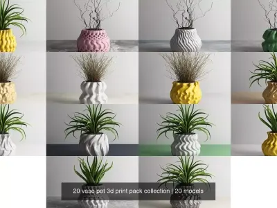 20 vase pot 3d print pack collection