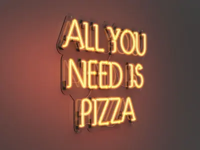 All You Need is Pizza - Neon Sign 3D model