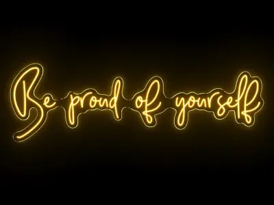 Be proud of your self Neon Sign 3D model