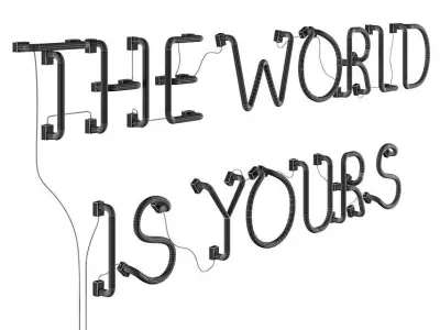 The World Is Yours Neon Sign 3D model
