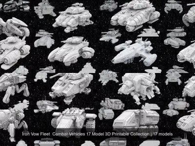 Iron Vow Fleet  Combat Vehicles 17 Model 3D Printable Collection 3D Model Pack