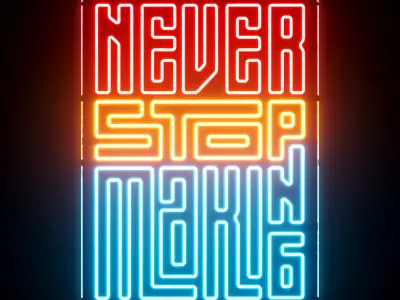 Never Stop Making Neon Sign 3D model