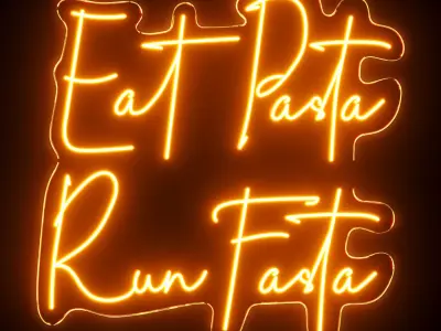 Eat Pasta Run Fasta Neon Sign 3D model