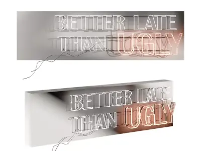 Neon Better Late Than UGLY 3D model