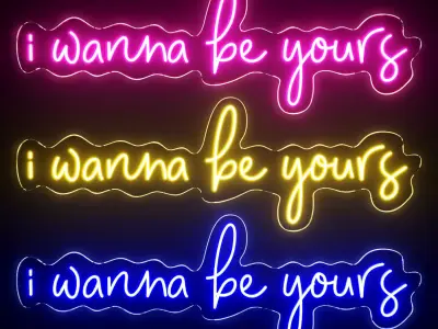 I wanna be yours Neon Sign 3D model