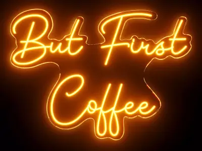 But First Coffe Neon Sign 3D model