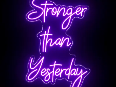 Stronger Than Yesterday Neon Sign 3D model