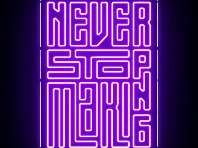 Never Stop Making Neon Sign 3D model