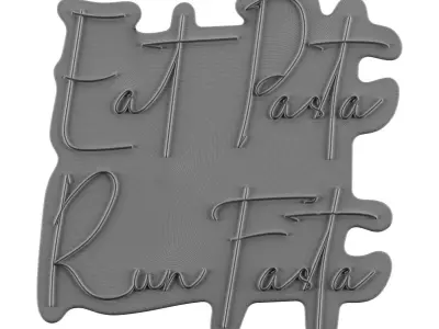 Eat Pasta Run Fasta Neon Sign 3D model