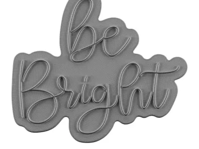 Be Bright Neon Sign 3D model