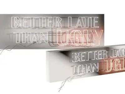 Neon Better Late Than UGLY 3D model