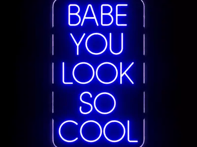 Babe you look so cool Neon Sign 3D model