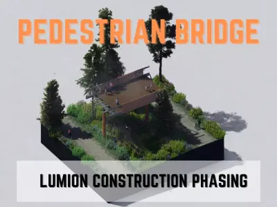 Pedestrian Bridge Construction Phasing Lumion12 premiere 3D model