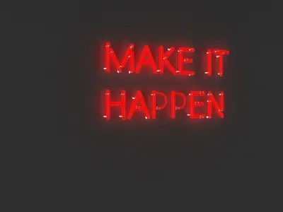 Make It Happen Neon Sign Free 3D model