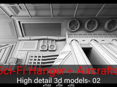 Sci-Fi Hanger- Aircrafts- 02- High detail 3d models Low-poly 3D model