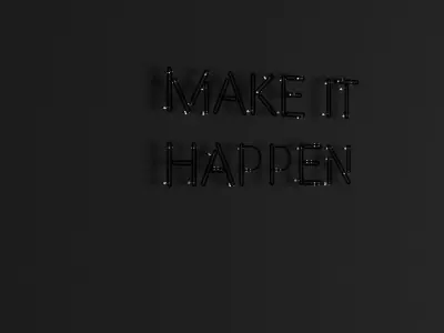 Make It Happen Neon Sign Free 3D model