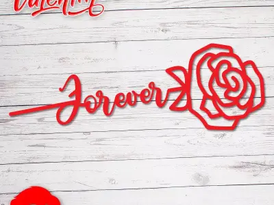 Valentines Day Flower forever quote unique gift for your loved 3D print model