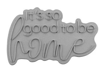 Its So Good To Be Home Neon Sign 3D model