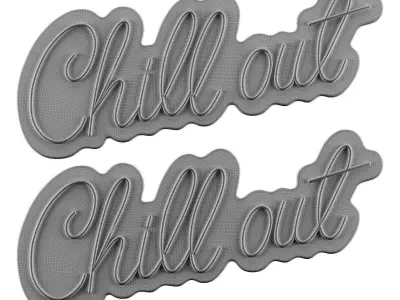 Chill Out Neon Sign 3D model
