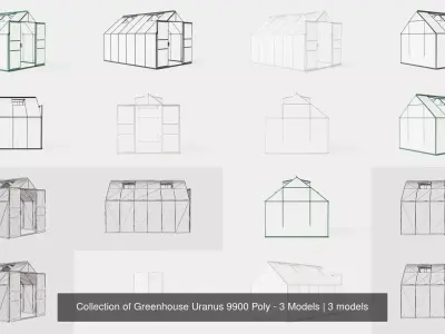 Collection of Greenhouse Uranus 9900 Poly - 3 Models 3D Model Pack
