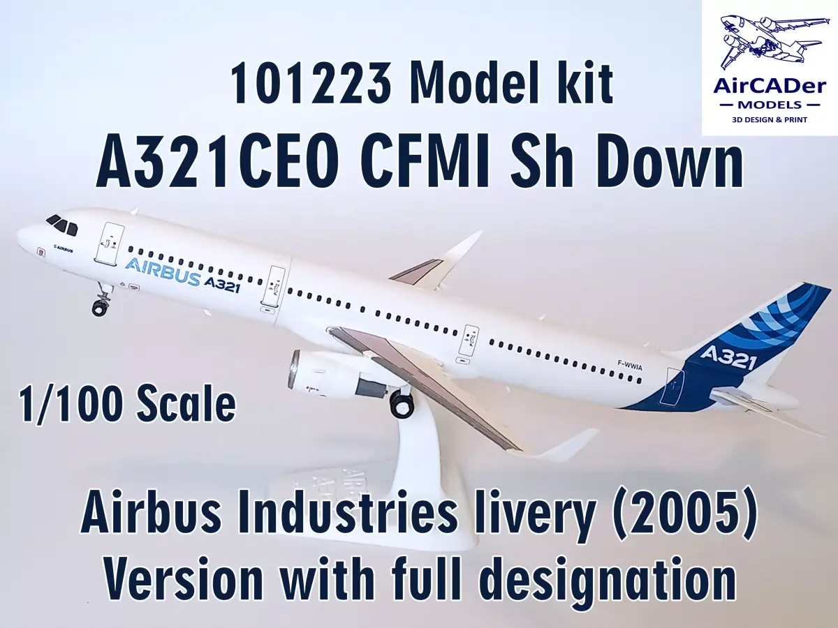 101223 Model kit Airbus A321CEO CFMI Sh Down 3D print model