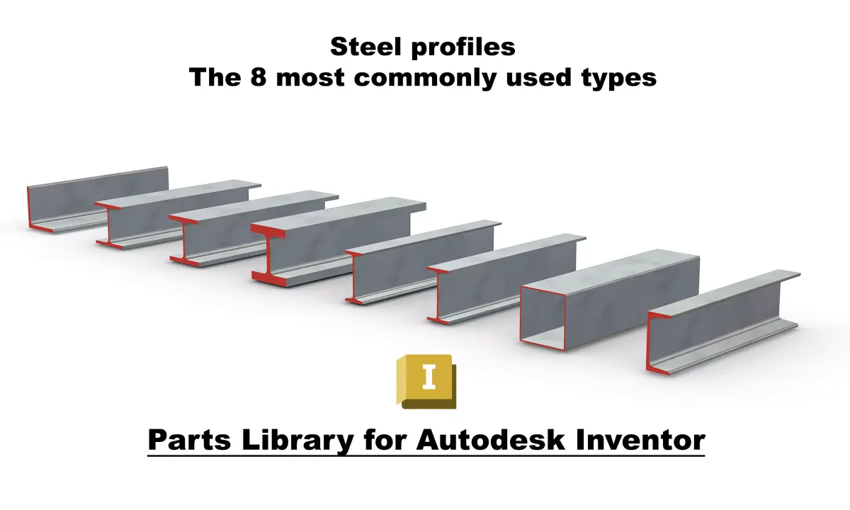 Steel Profiles - CAD Library for Autodesk Inventor 3D model