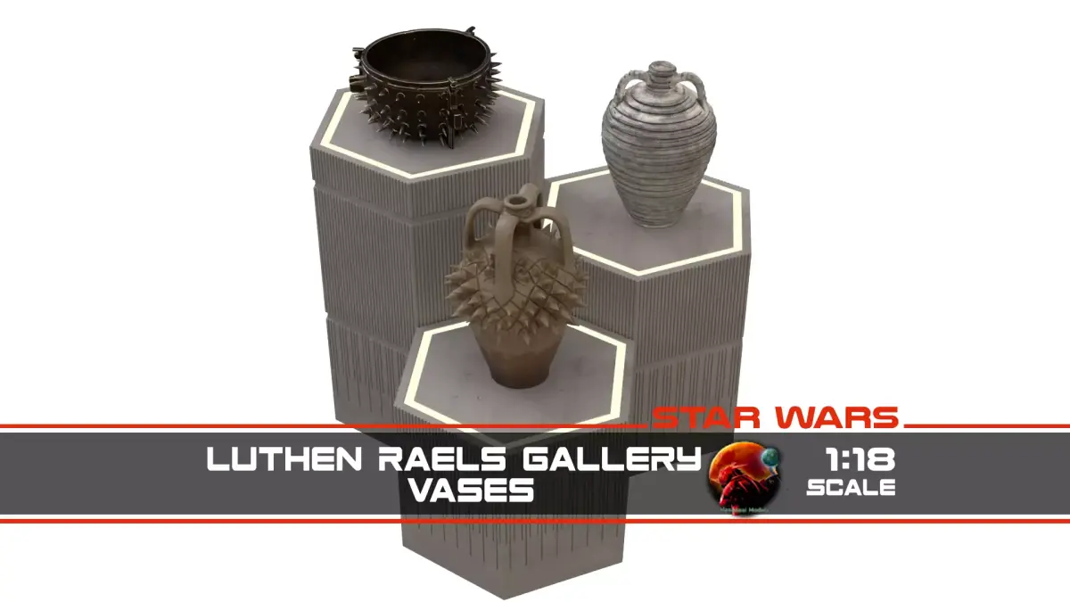 Luthen Raels gallery - Vases 1-18 scale Hasbro Kenner 3D print model
