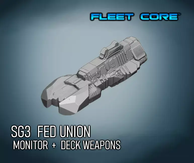 FLEET CORE - SG3 FED UNION MONITOR  with DECK WEAPONS 3D print model