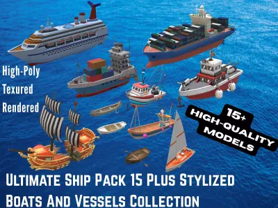 Ultimate Ship Pack 15 Plus Stylized Boats And Vessels Collection 3D model